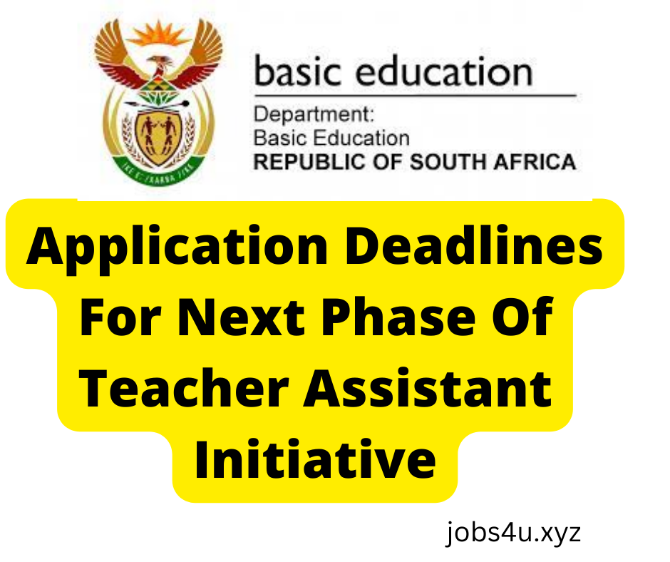 Application Deadlines For Next Phase Of Teacher Assistant Initiative